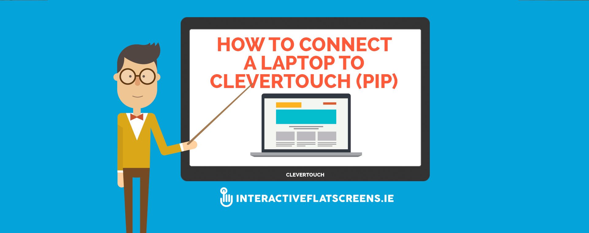 How to Connect a Laptop to Clevertouch - Interactive Flat Screens Dublin