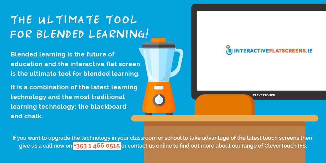 Tools for Blended Learning - Interactive Flat Screens