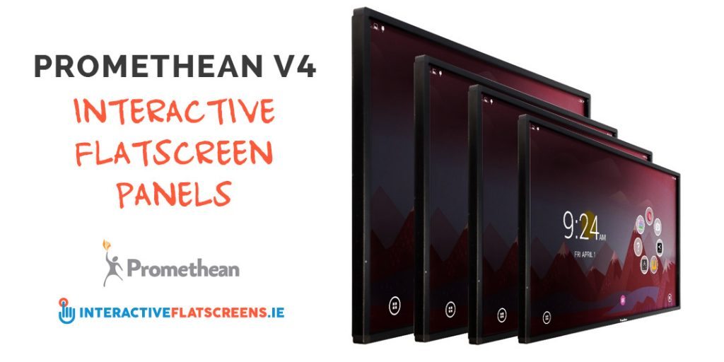 Promethean V4 Interactive Flatscreen Panels - Interactive Flatscreens Ireland