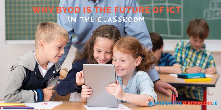 Why BYOD Is The Future Of ICT In The Classroom | Interactive Flatscreens