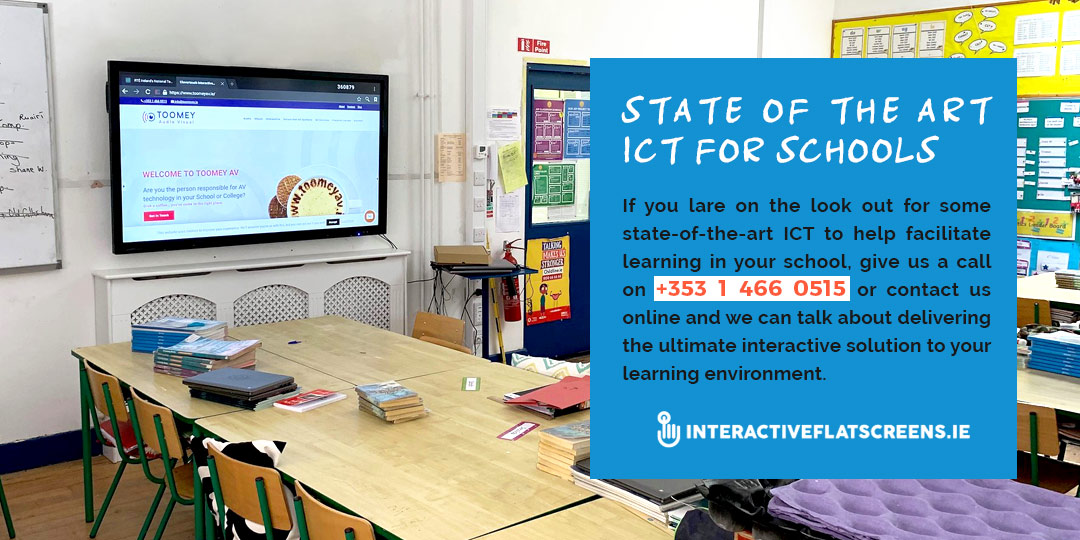 ICT for Schools Ireland - Interactive Flat Screens