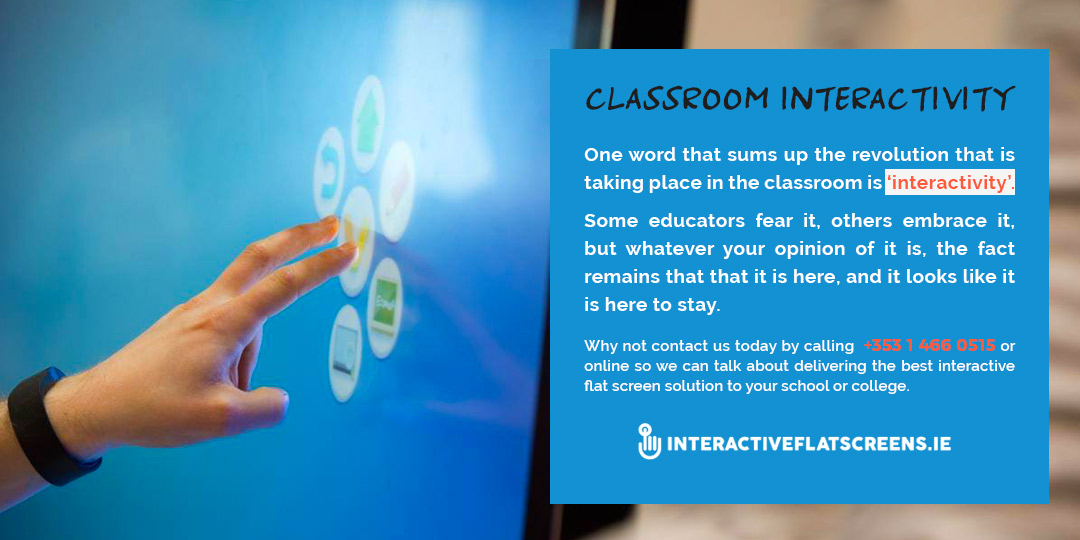 Classroom Interactivity - Interactive Flat Screens Ireland