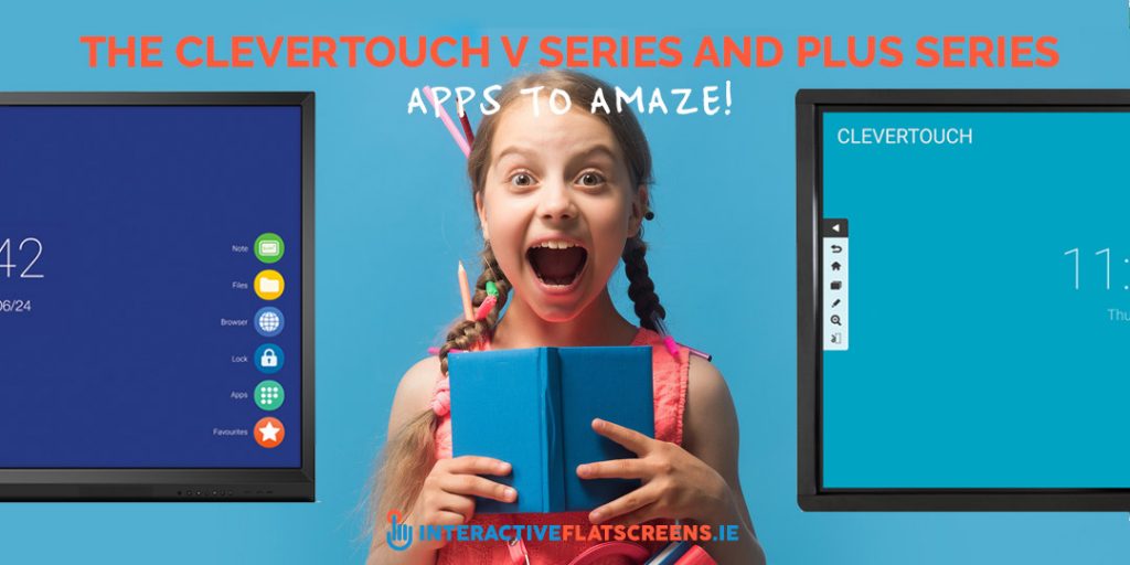 The Clevertouch V Series and Plus Series Apps