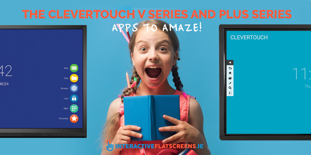 The Clevertouch V Series and Plus Series Apps