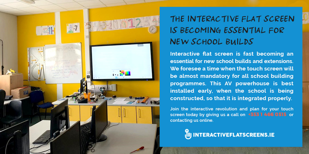 AV Equipment for Dept of Education - Interactive Flatscreen New School Builds - Ireland