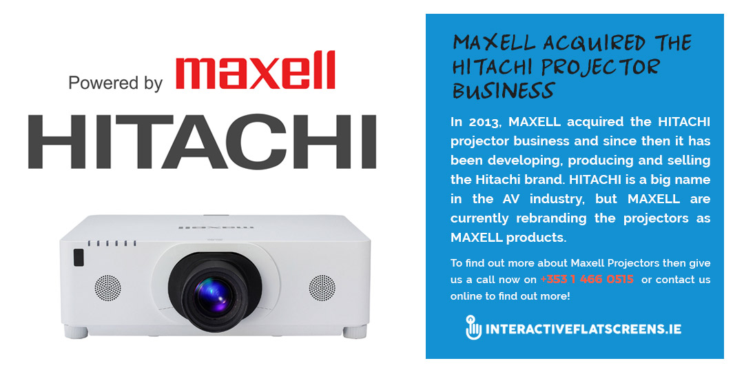 Hitachi rebranded to Maxell - Interactive Flatscreens Ireland