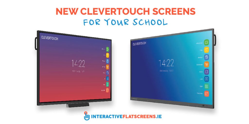 New Clevertouch Screens - Impact and Impact Plus Range - Interactive Flatscreens Ireland