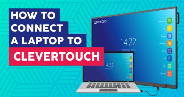 How Connect Laptop Clevertouch - Interactive - Training