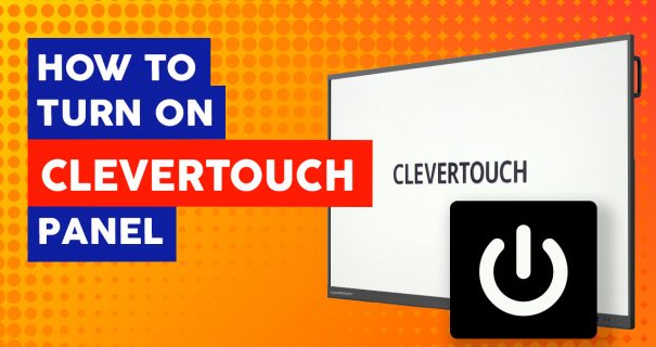 How Turn On Clevertouch Panel - Interactive Flatscreen Ireland