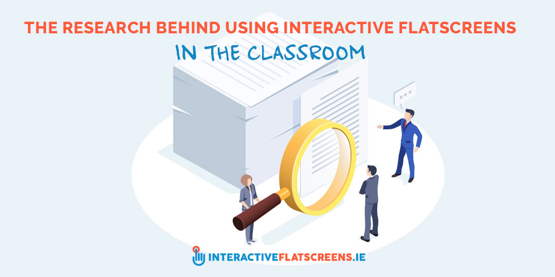 Research into Interactive Flatscreens in Classroom