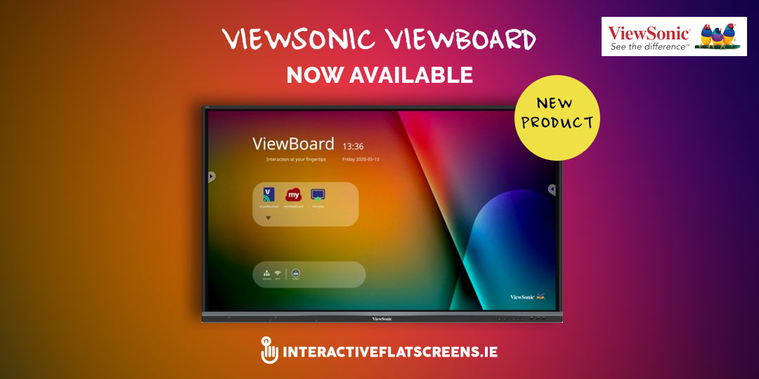 Viewsonic Viewboard Available - Interactive Flatscreen Ireland