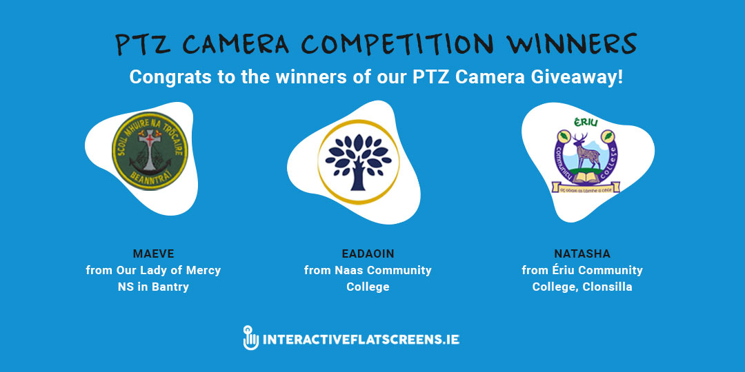 PTZ Camera Competition Winners - Interactive Flatscreens Irish Schools